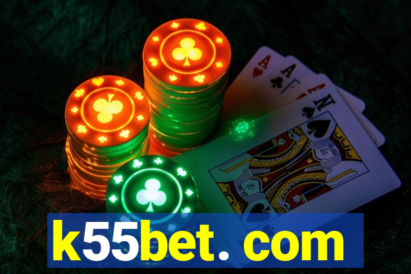 k55bet. com